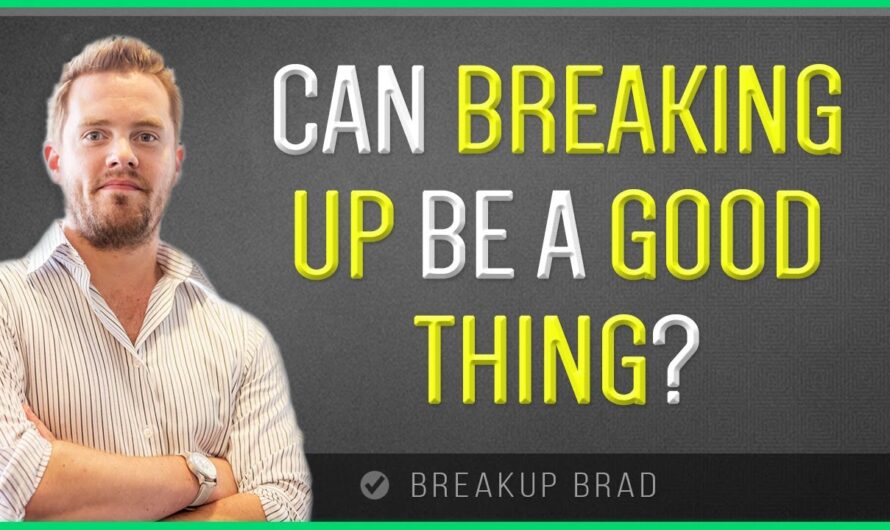 Can Breaking Up SAVE Your Relationship?